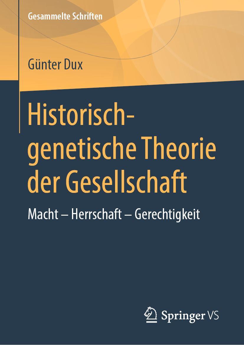 Cover: 9783658173661 | Historisch-genetische Theorie der Gesellschaft | Günter Dux | Buch