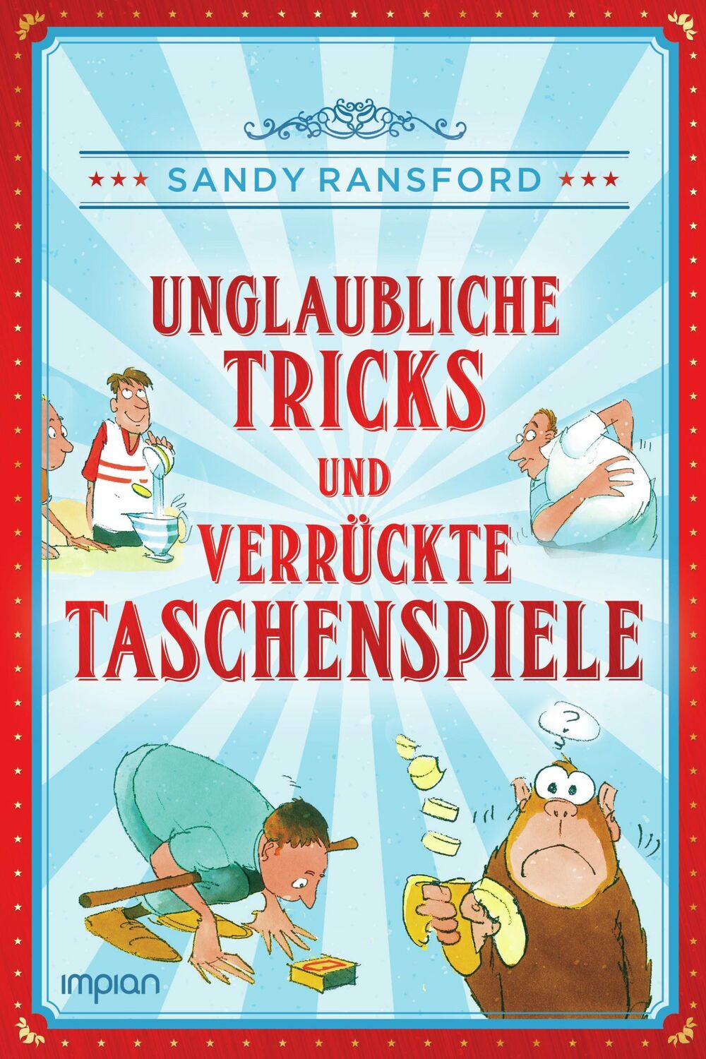 Cover: 9783962690557 | Unglaubliche Tricks und verrückte Taschenspiele | Sandy Ransford