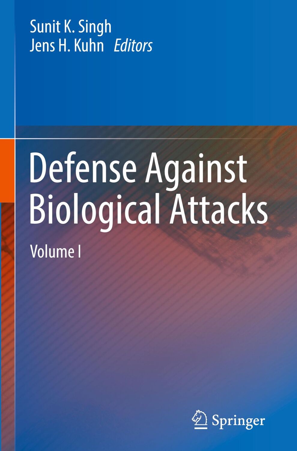 Cover: 9783030030520 | Defense Against Biological Attacks | Volume I | Jens H. Kuhn (u. a.)