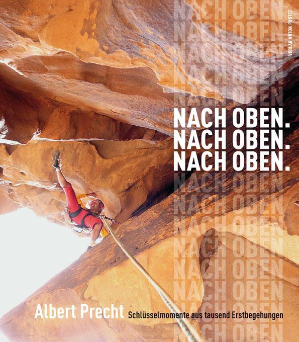 Cover: 9783702507060 | Nach oben. Nach oben. Nach oben | Albert Precht | Buch | 176 S. | 2013