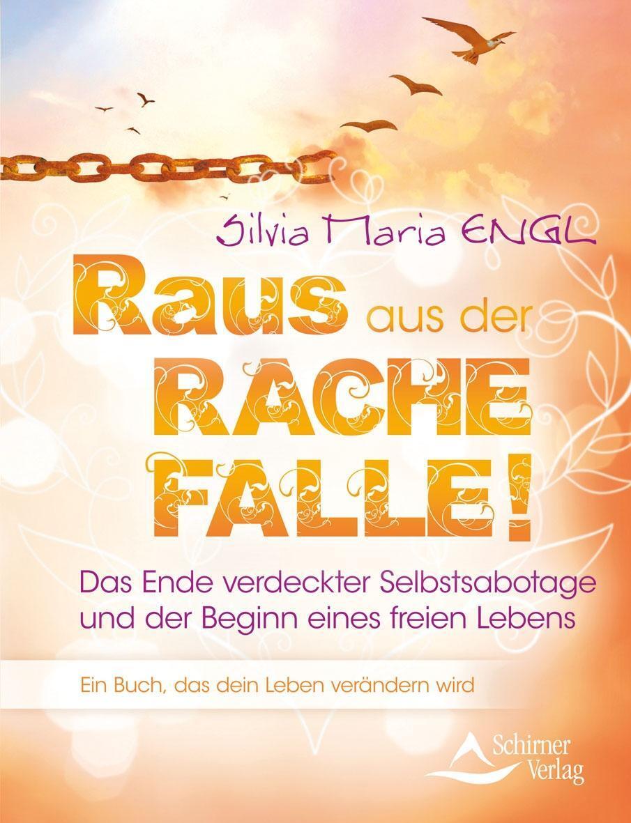 Cover: 9783843412919 | Raus aus der Rache-Falle! | Silvia Maria Engl | Taschenbuch | 128 S.