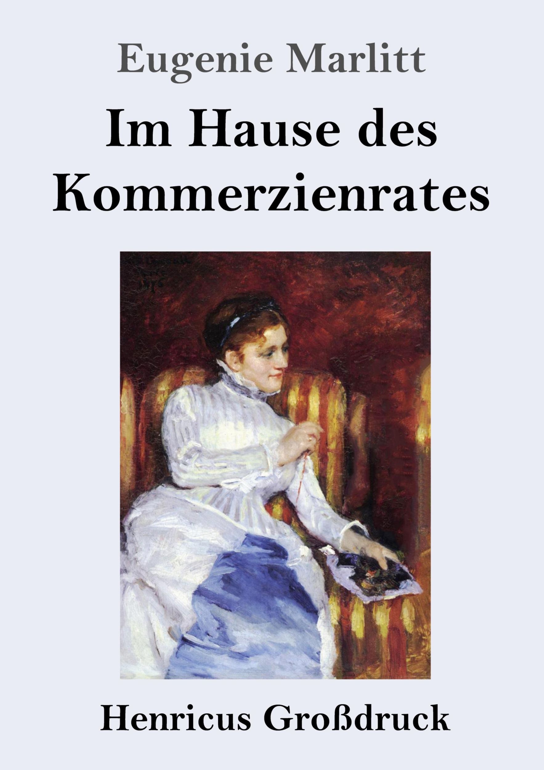 Cover: 9783847855439 | Im Hause des Kommerzienrates (Großdruck) | Roman | Eugenie Marlitt