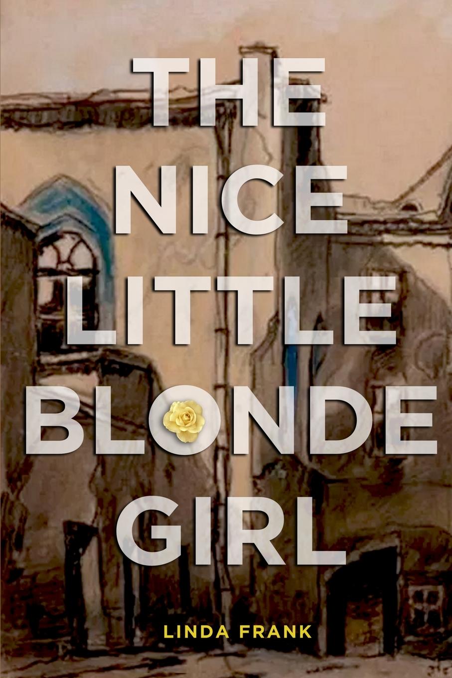 Cover: 9780984493937 | The Nice Little Blonde Girl | Linda Frank | Taschenbuch | Englisch