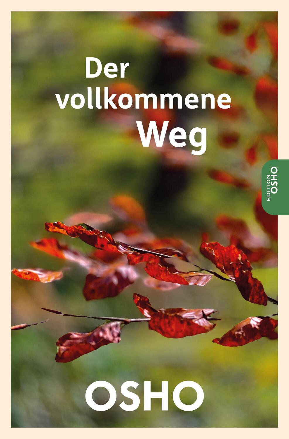 Cover: 9783910856035 | Der vollkommene Weg | Osho | Taschenbuch | Edition Osho | 184 S.