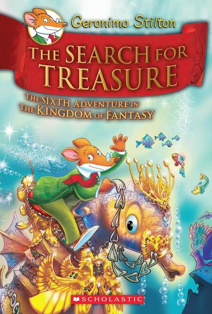 Cover: 9780545656047 | The Kingdom of Fantasy - The Search for Treasure | Geronimo Stilton