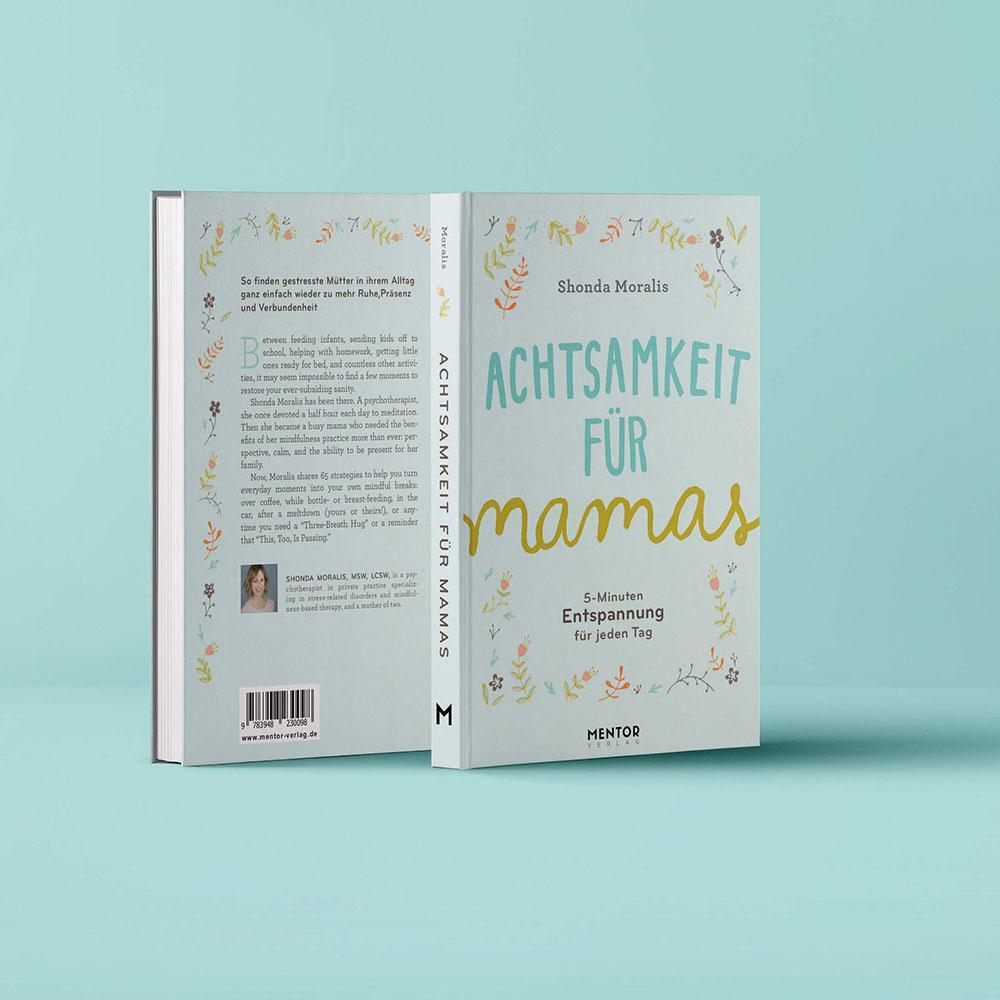 Bild: 9783948230098 | Achtsamkeit für Mamas | 5-Minuten Entspannung für jeden Tag | Moralis