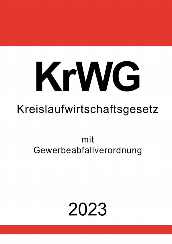 Cover: 9783756544912 | Kreislaufwirtschaftsgesetz (KrWG) 2023 | Ronny Studier | Taschenbuch