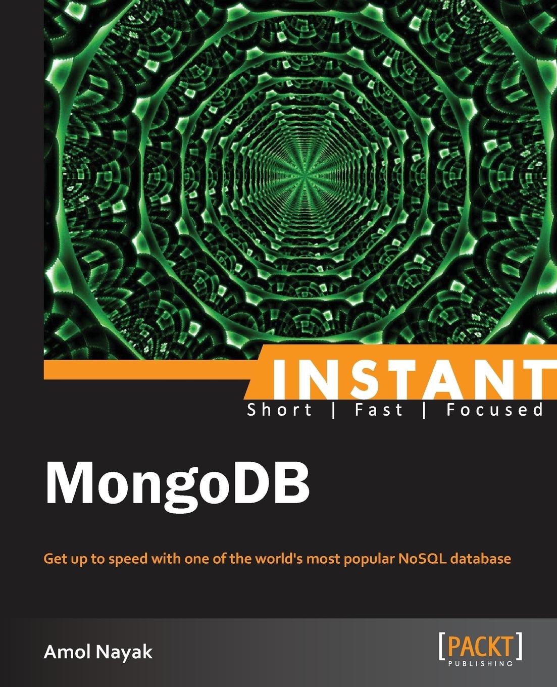 Cover: 9781782169703 | Instant MongoDB | Amol Nayak | Taschenbuch | Kartoniert / Broschiert