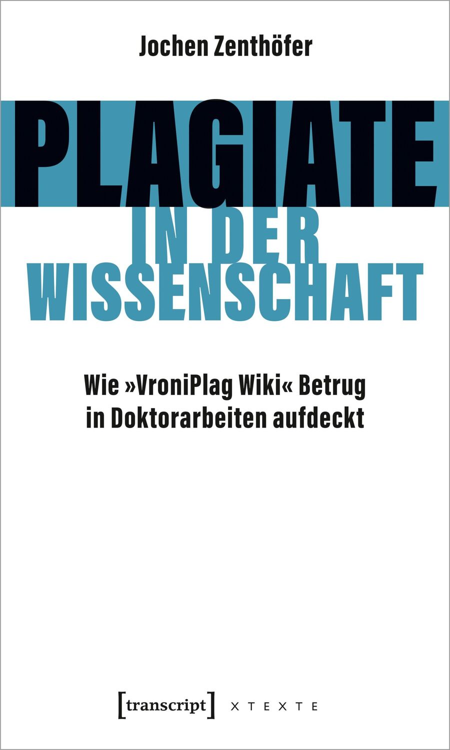 Cover: 9783837662580 | Plagiate in der Wissenschaft | Jochen Zenthöfer | Taschenbuch | 188 S.