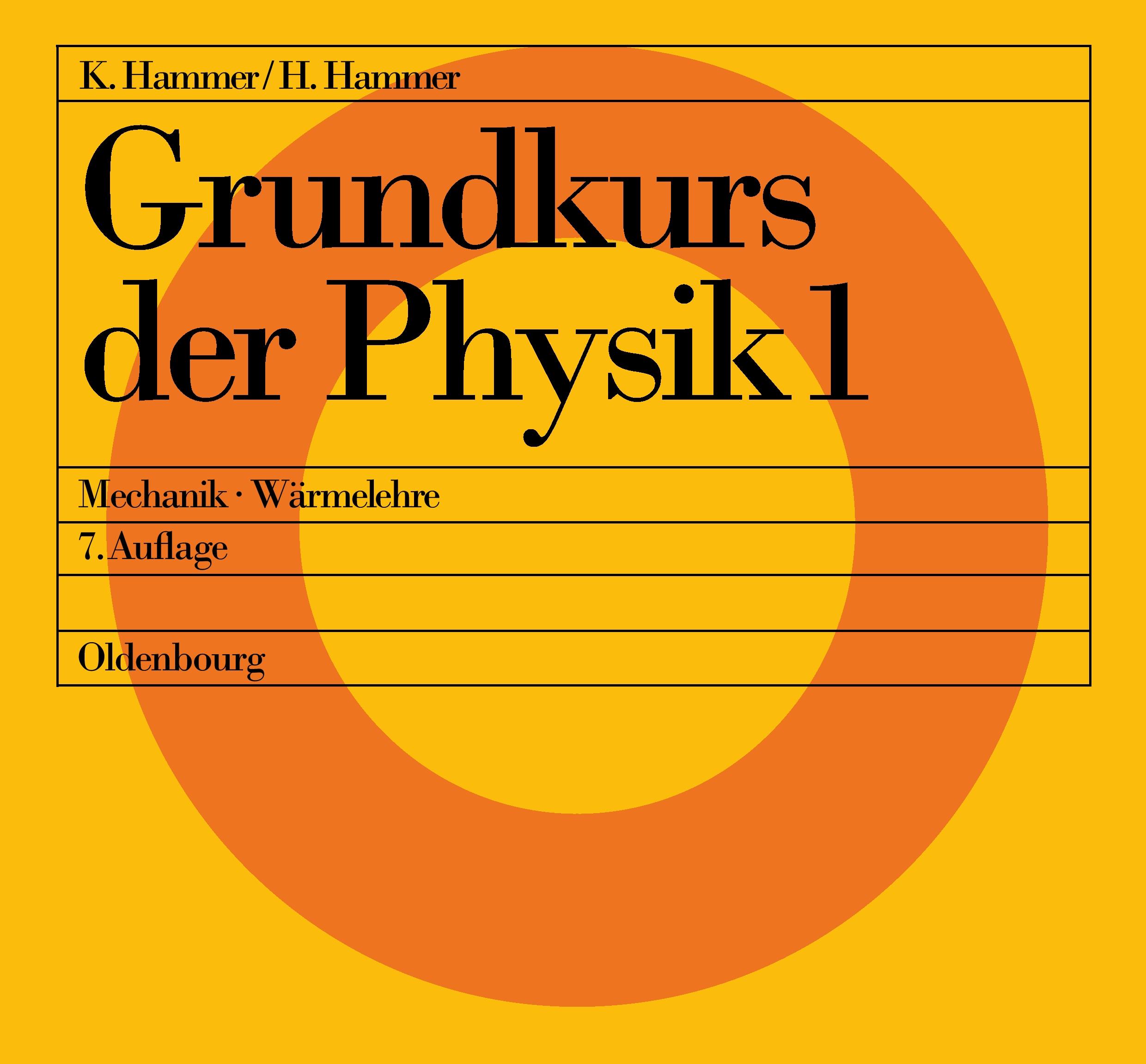 Cover: 9783486232530 | Mechanik - Wärmelehre | Karl Hammer (u. a.) | Taschenbuch | 215 S.