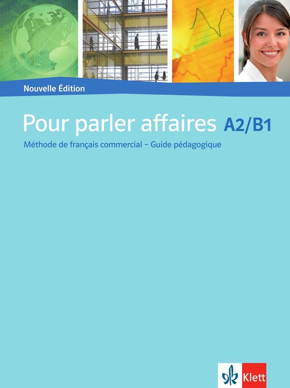 Cover: 9783125269477 | Pour parler affaires A2-B1 - Nouvelle Édition | Taschenbuch | Geheftet