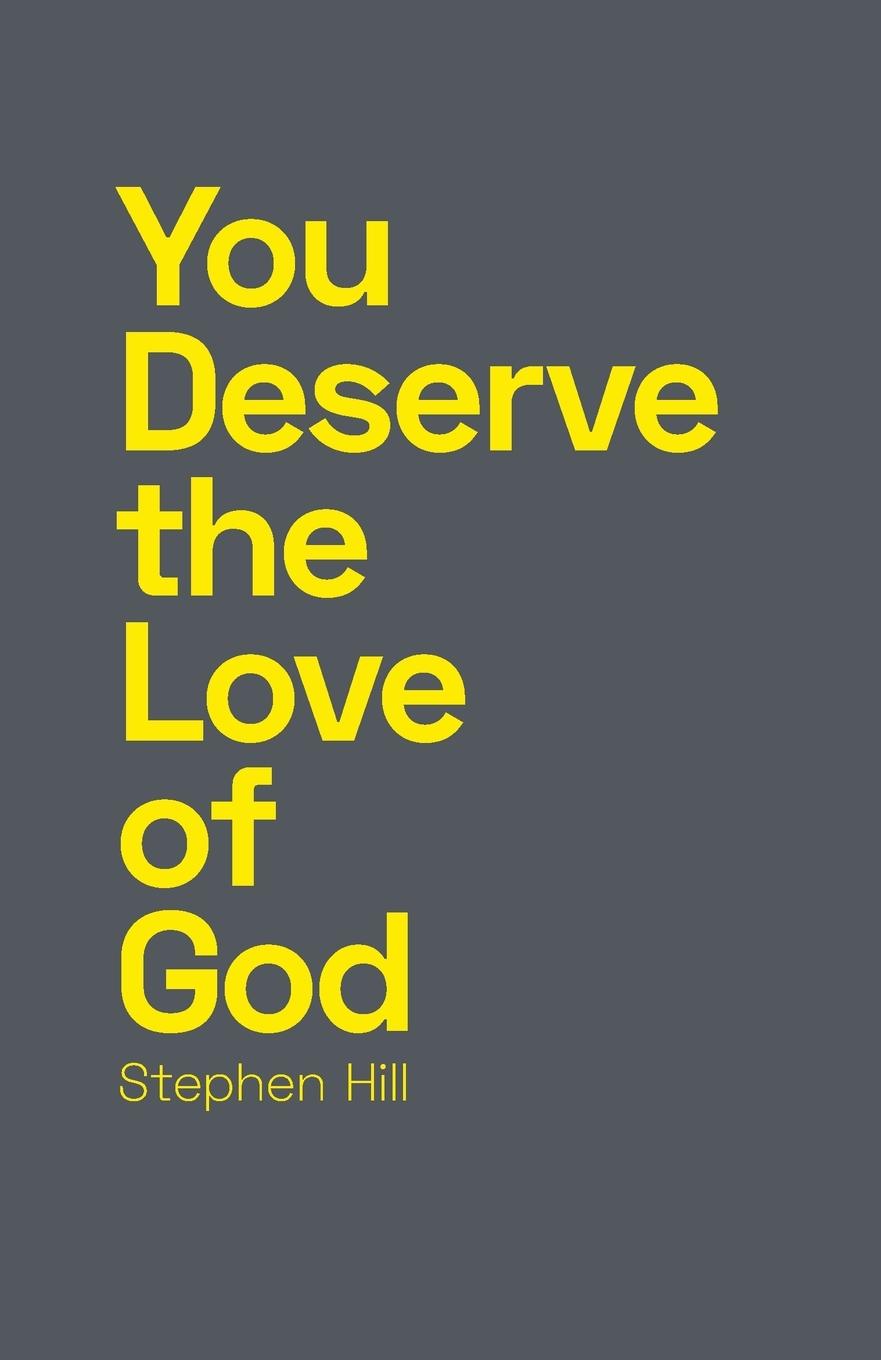 Cover: 9780473529598 | You Deserve the Love of God | Stephen Hill | Taschenbuch | Englisch