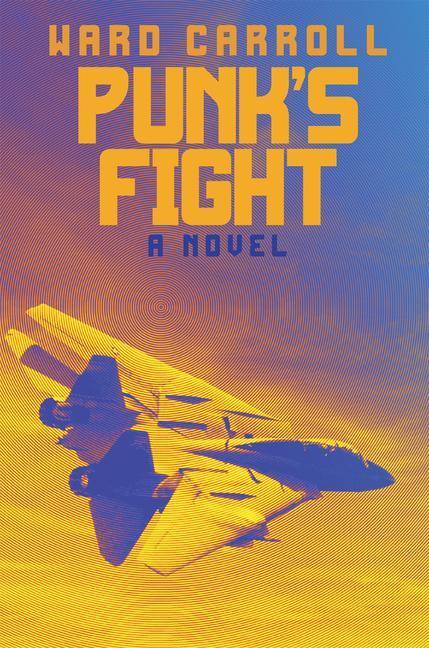 Cover: 9781682477861 | Punk's Fight | Ward Carroll | Taschenbuch | Englisch | 2021