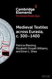 Cover: 9781009393362 | Medieval Textiles across Eurasia, c. 300-1400 | Blessing (u. a.)