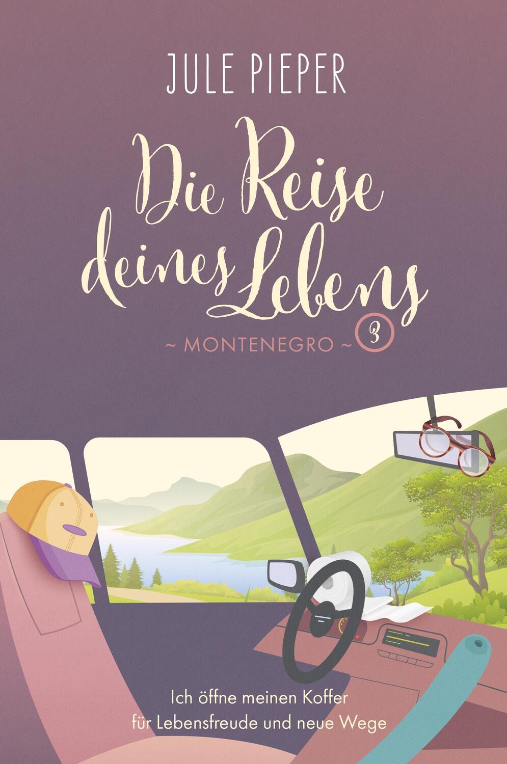 Cover: 9783989424425 | Die Reise deines Lebens | 3 - Montenegro | Jule Pieper | Taschenbuch