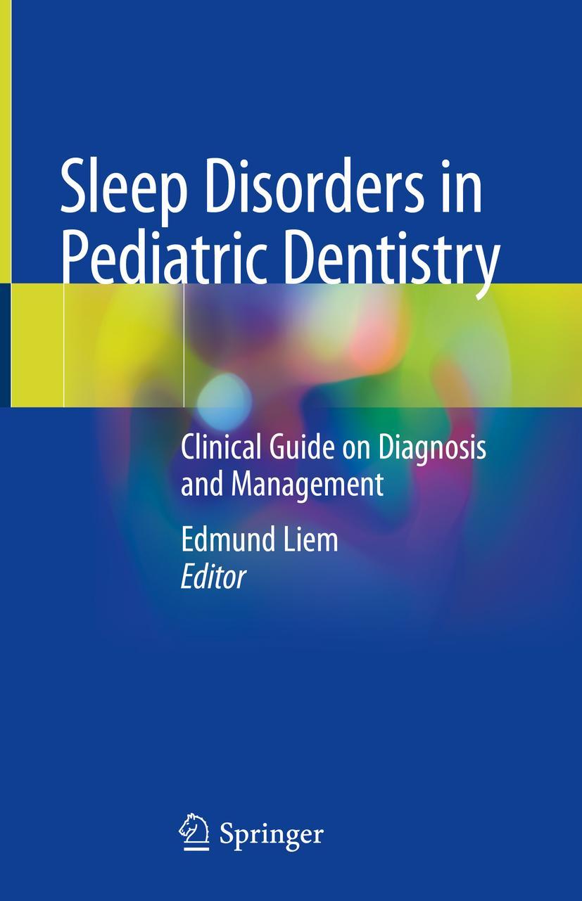 Cover: 9783030132682 | Sleep Disorders in Pediatric Dentistry | Edmund Liem | Buch | xiii