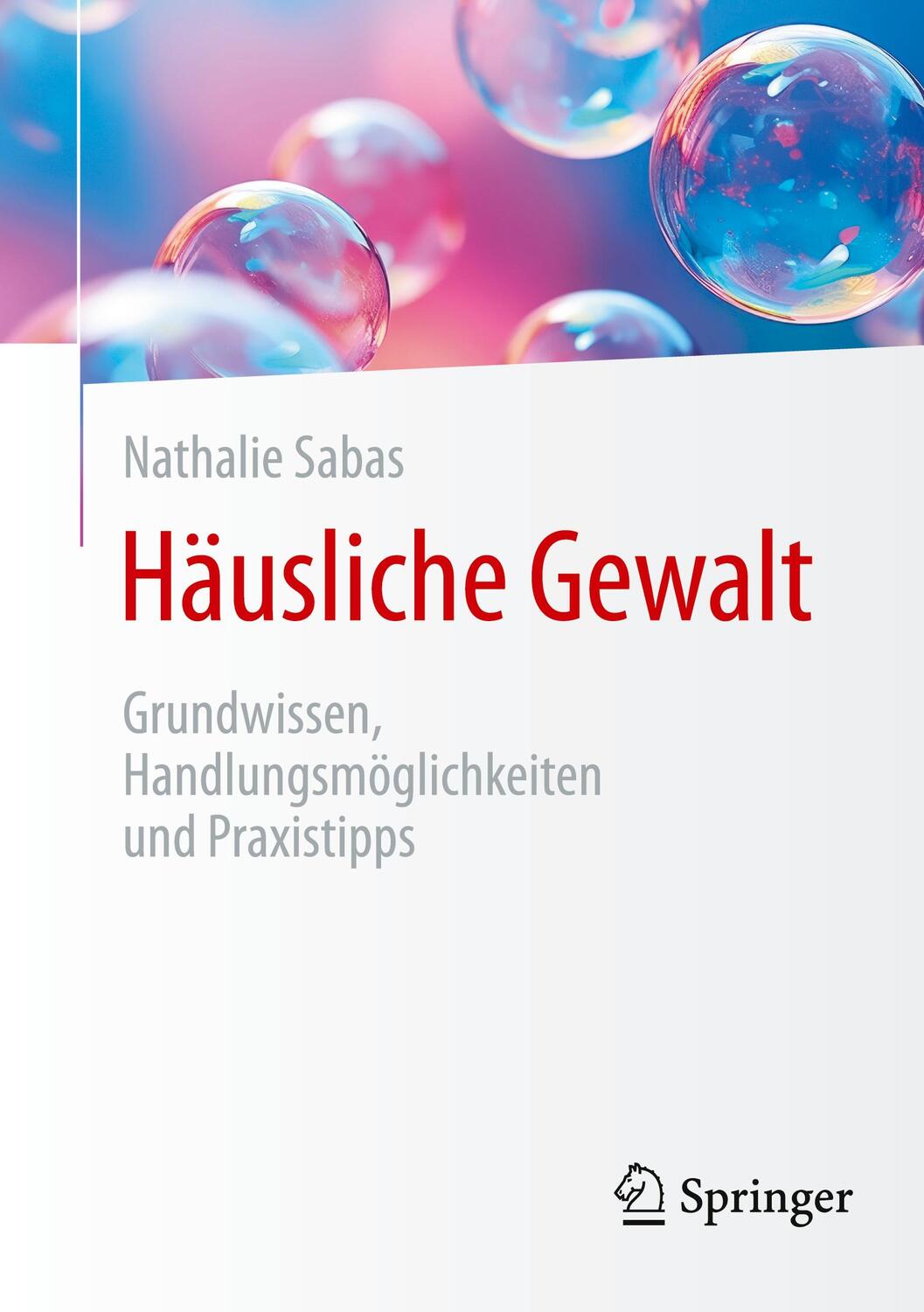 Cover: 9783658441500 | Häusliche Gewalt | Grundwissen, Handlungsmöglichkeiten und Praxistipps