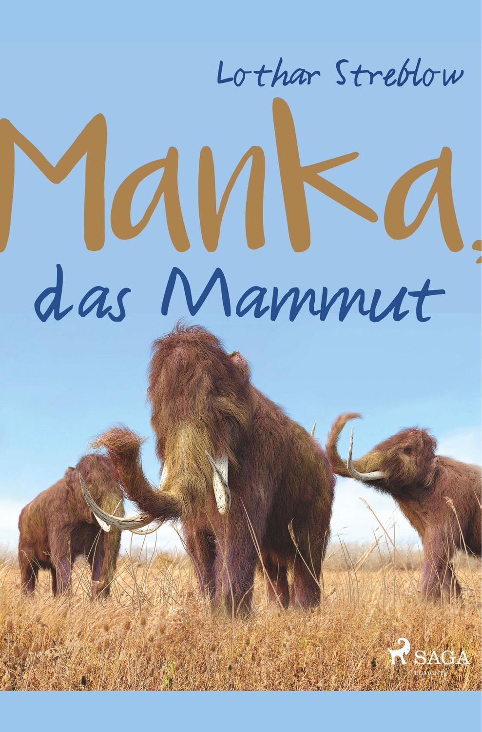 Cover: 9788726152319 | Manka, das Mammut | Lothar Streblow | Taschenbuch | Paperback | 148 S.