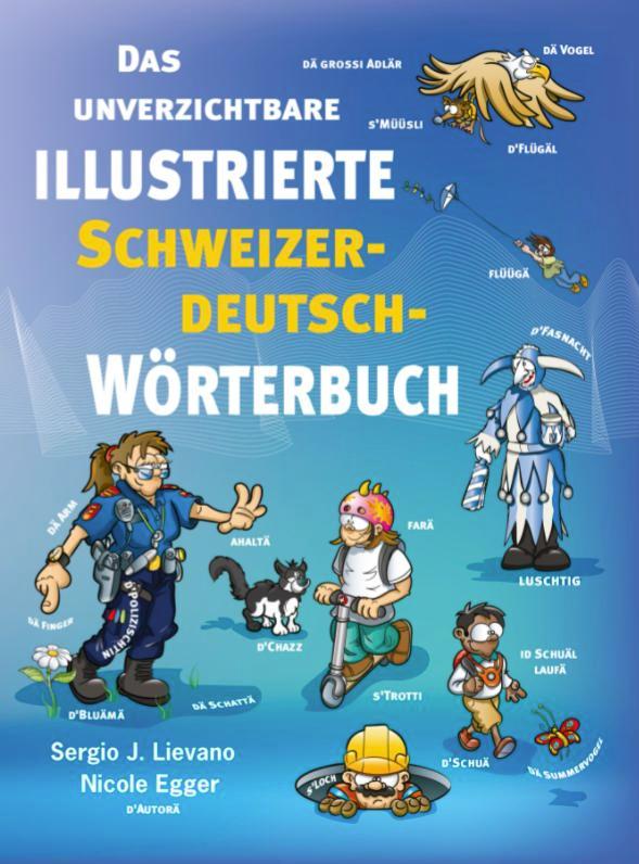 Cover: 9783038691242 | Das unverzichtbare illustrierte Schweizerdeutsch-Wörterbuch | Egger