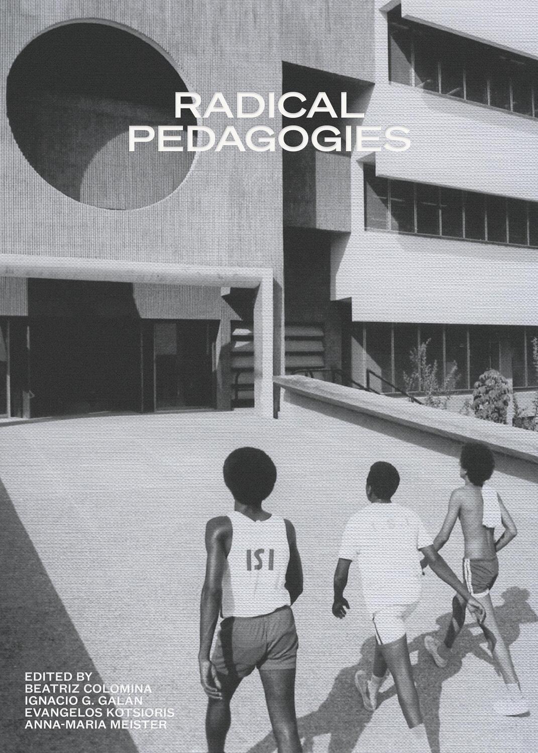 Cover: 9780262543385 | Radical Pedagogies | Beatriz Colomina (u. a.) | Taschenbuch | Englisch