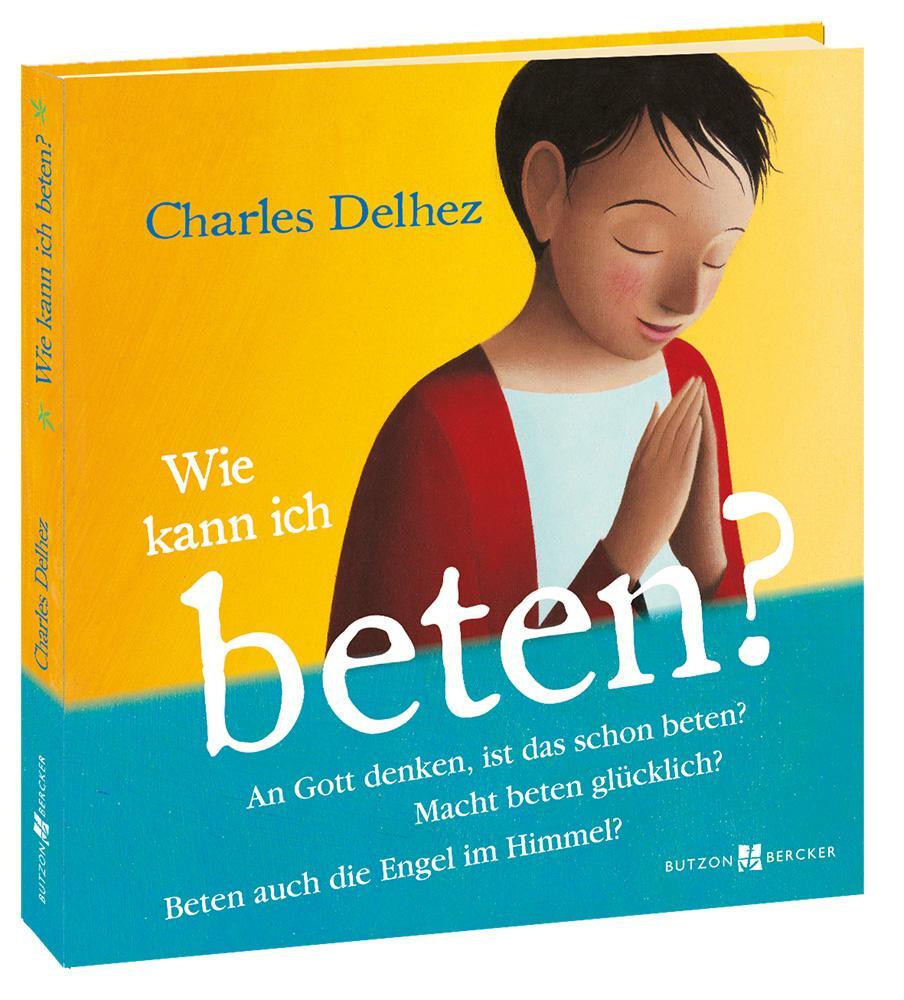 Cover: 9783766617880 | Wie kann ich beten? | 55 Fragen zum Gebet | Charles Delhez | Buch