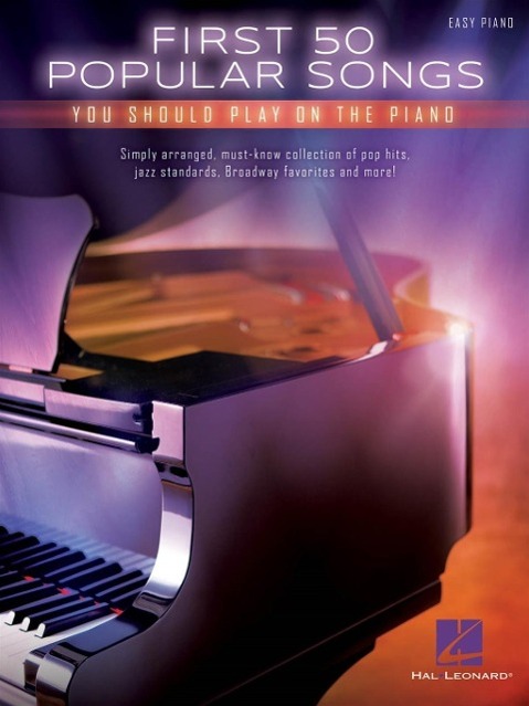 Cover: 9781480398023 | First 50 Popular Songs | You Should Play on The Piano, Easy Piano