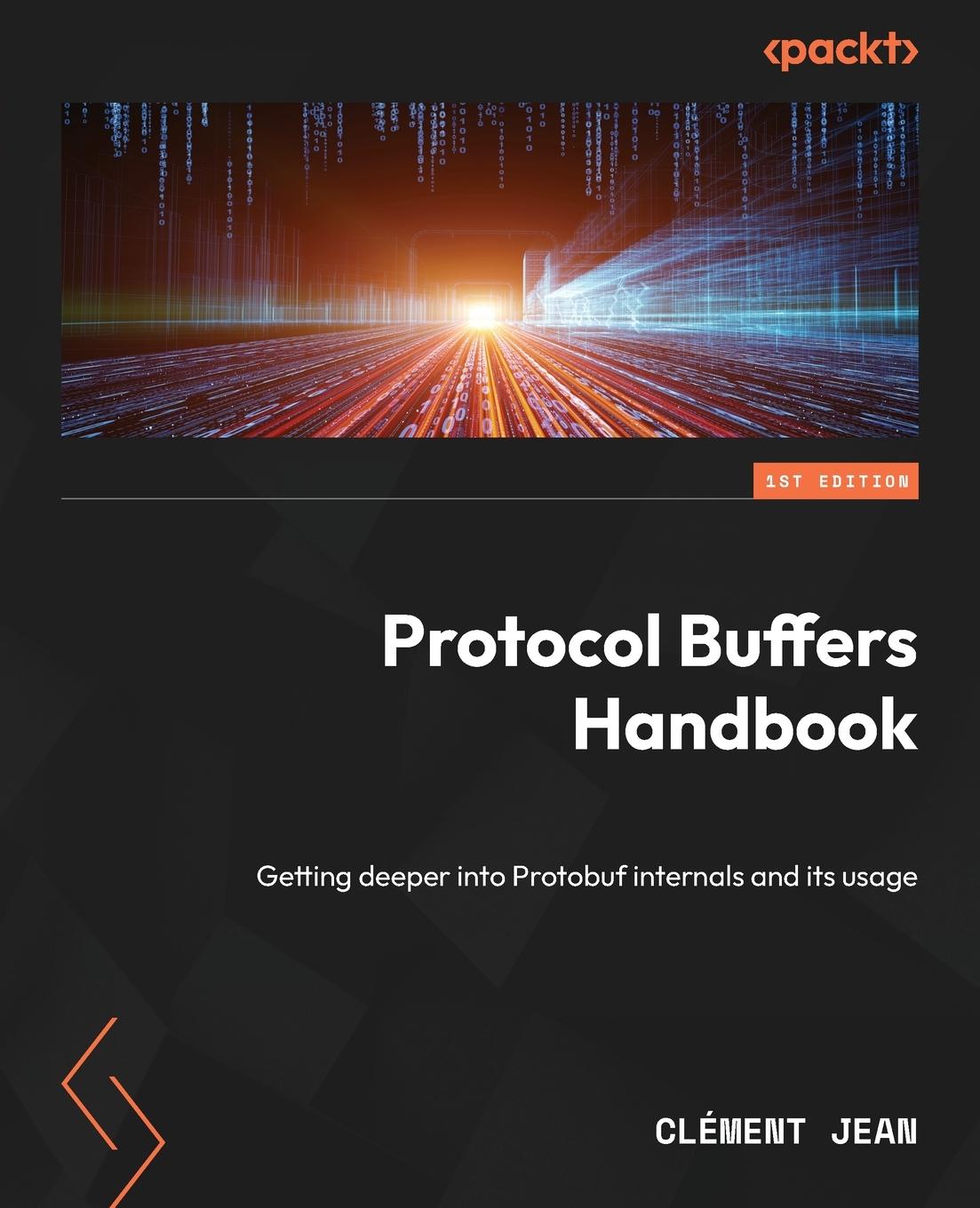 Cover: 9781805124672 | Protocol Buffers Handbook | Clément Jean | Taschenbuch | Englisch