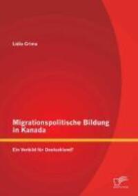 Cover: 9783842892057 | Migrationspolitische Bildung in Kanada: Ein Vorbild für Deutschland?