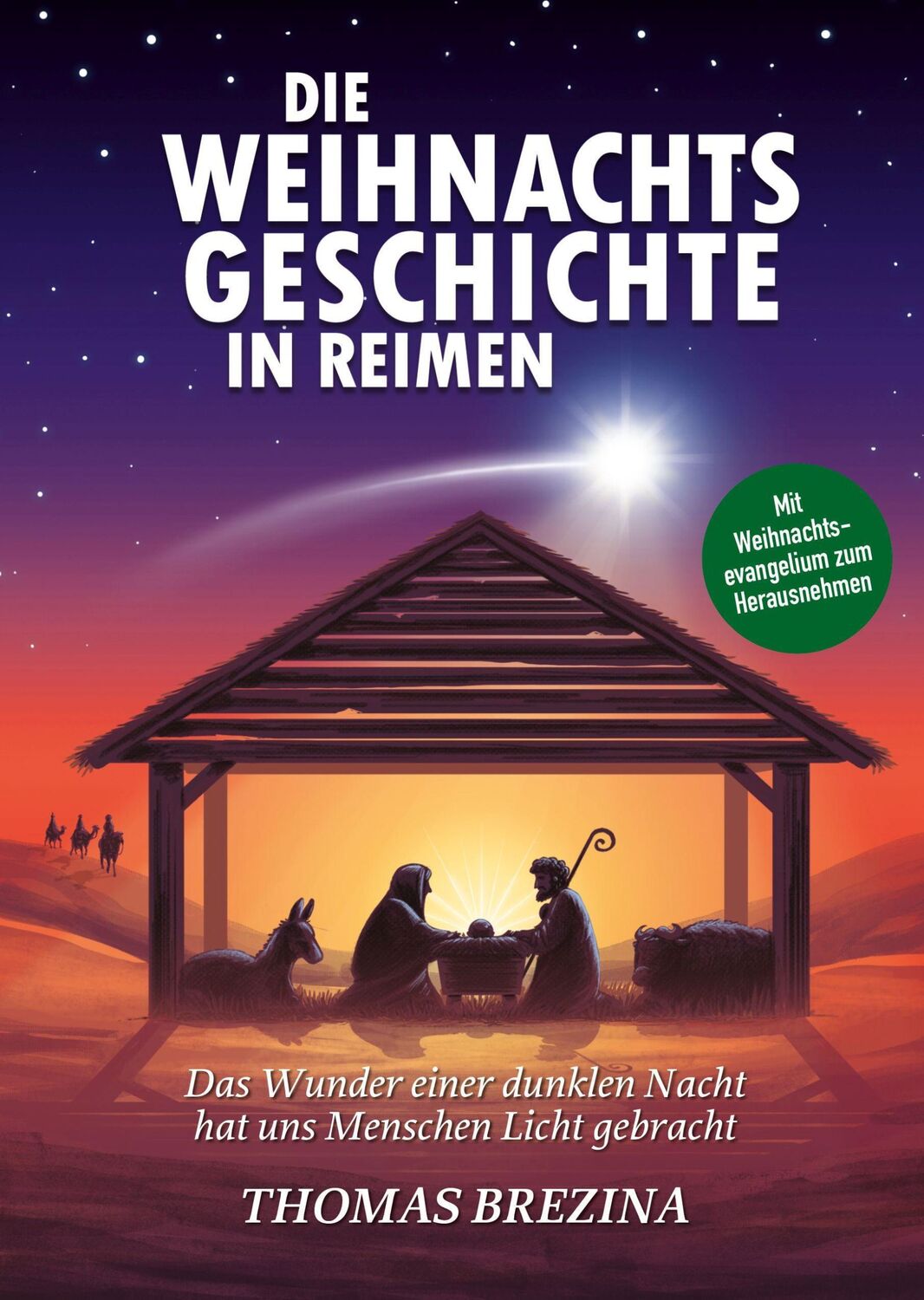 Cover: 9783990016114 | Die Weihnachtsgeschichte in Reimen | Thomas Brezina | Buch | 64 S.