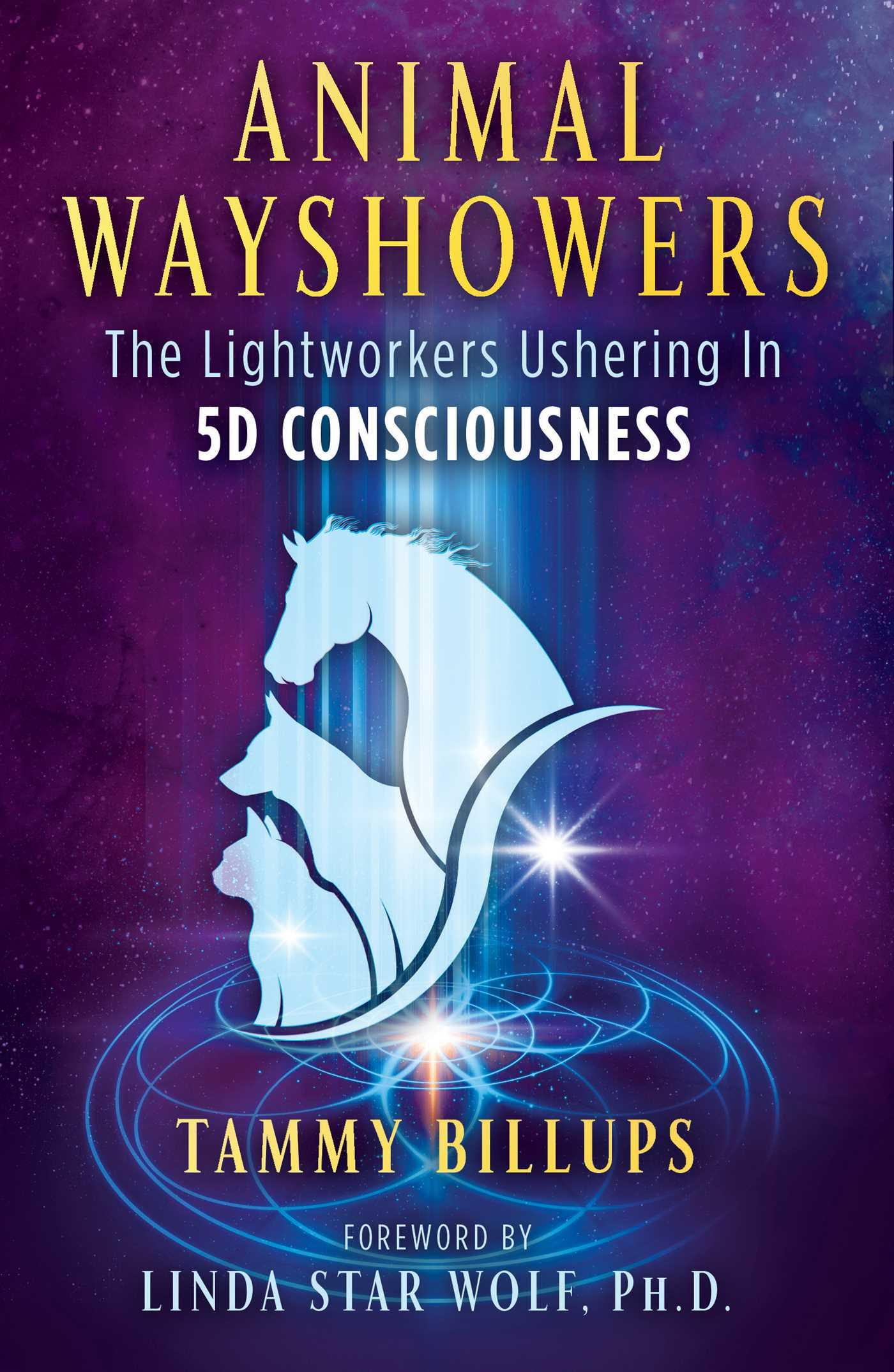 Cover: 9781591434436 | Animal Wayshowers | The Lightworkers Ushering in 5d Consciousness