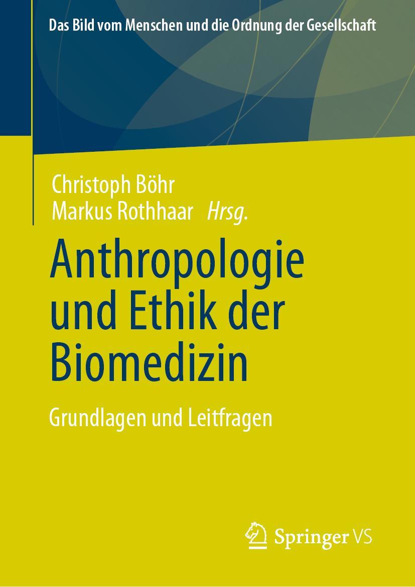 Cover: 9783658343019 | Anthropologie und Ethik der Biomedizin | Grundlagen und Leitfragen