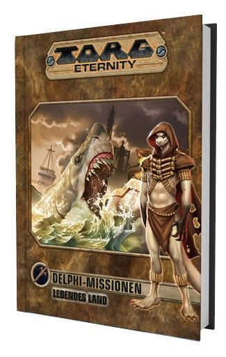 Cover: 9783963314285 | Torg Eternity - Delphi Missionen: Das Lebende Land | Dawsey (u. a.)