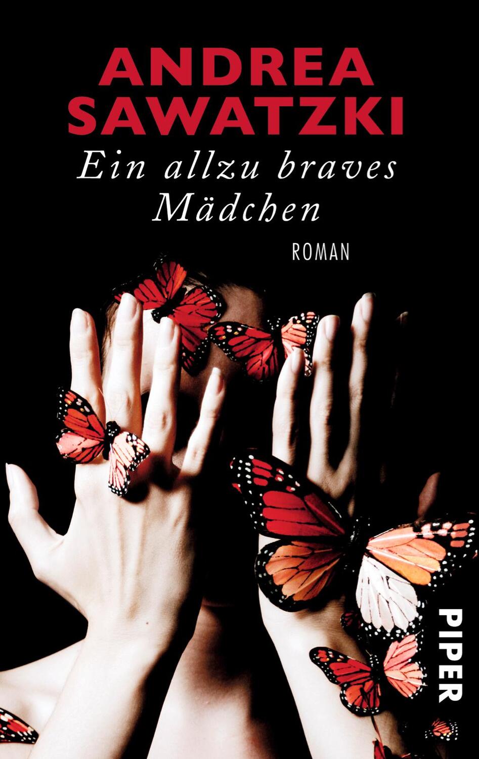 Cover: 9783492304863 | Ein allzu braves Mädchen | Andrea Sawatzki | Taschenbuch | 176 S.