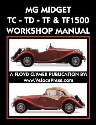 Cover: 9781588501493 | MG Midget Tc-Td-Tf-Tf1500 Workshop Manual | Mg Car Co | Taschenbuch