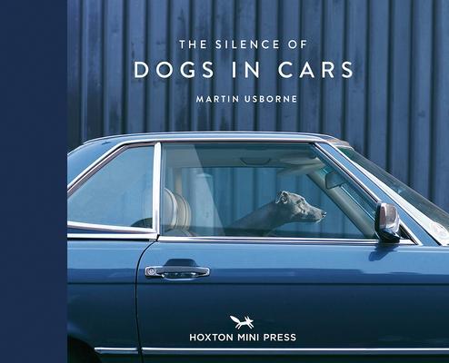 Cover: 9781910566671 | The Silence of Dogs in Cars | Martin Usborne | Buch | Englisch | 2020