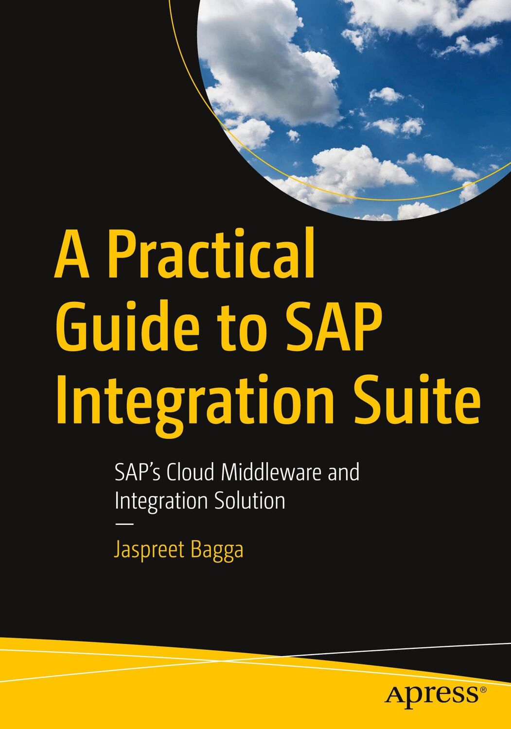 Cover: 9781484293362 | A Practical Guide to SAP Integration Suite | Jaspreet Bagga | Buch