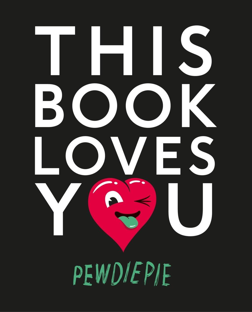 Cover: 9781405924382 | This Book Loves You | Pewdiepie | Taschenbuch | 256 S. | Englisch