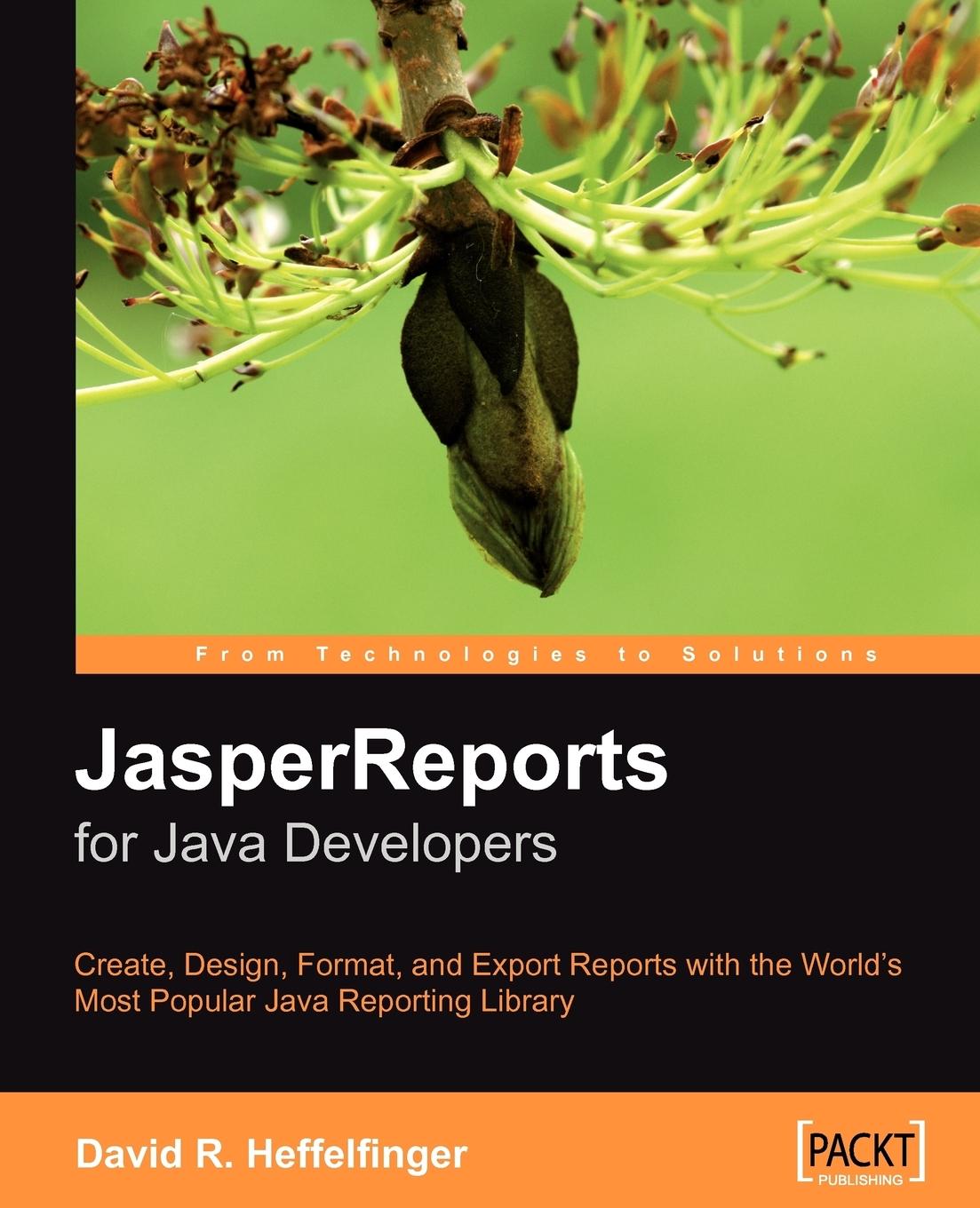 Cover: 9781904811909 | Jasperreports | Reporting for Java Developers | David Heffelfinger