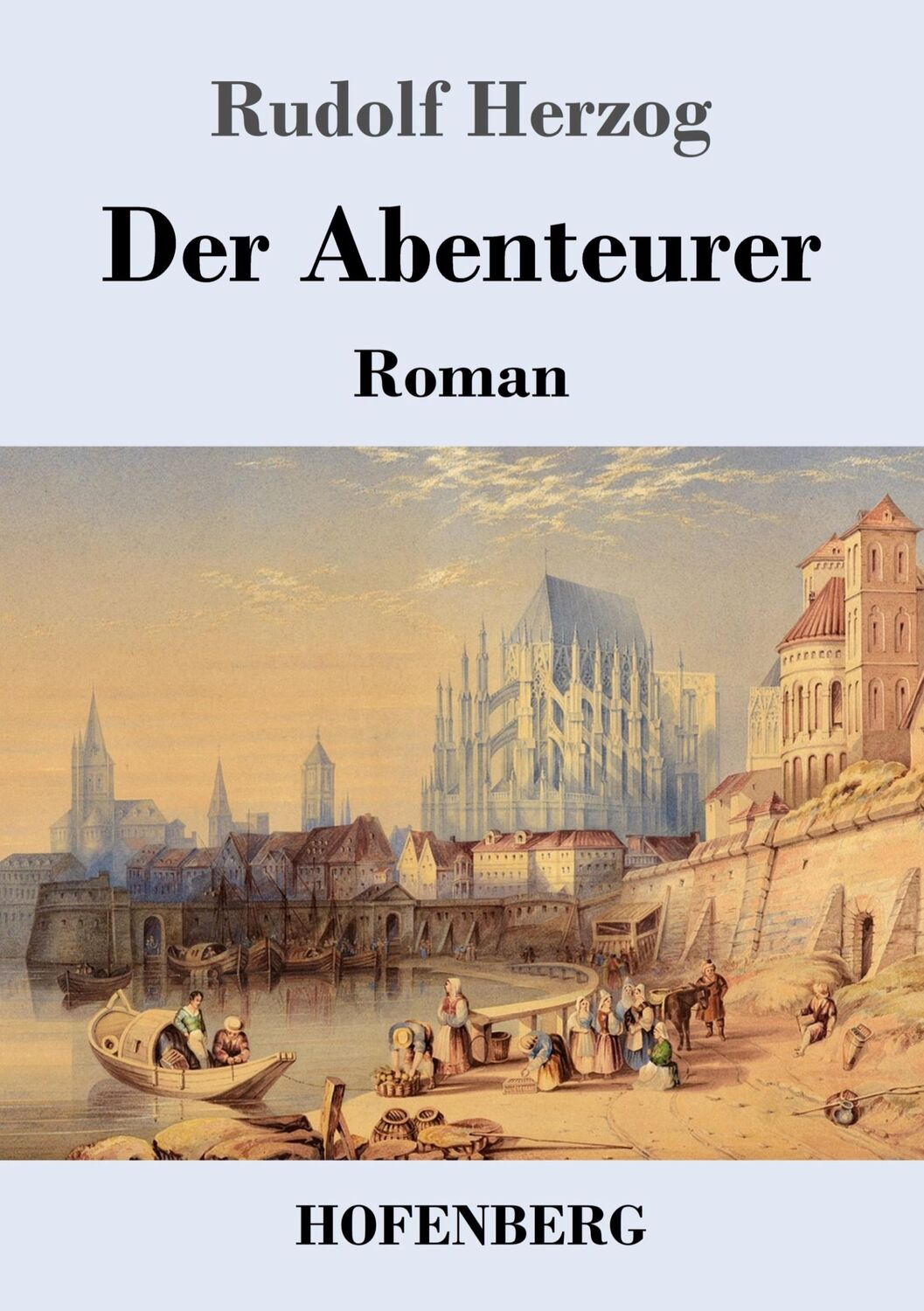 Cover: 9783743748514 | Der Abenteurer | Roman | Rudolf Herzog | Taschenbuch | Paperback