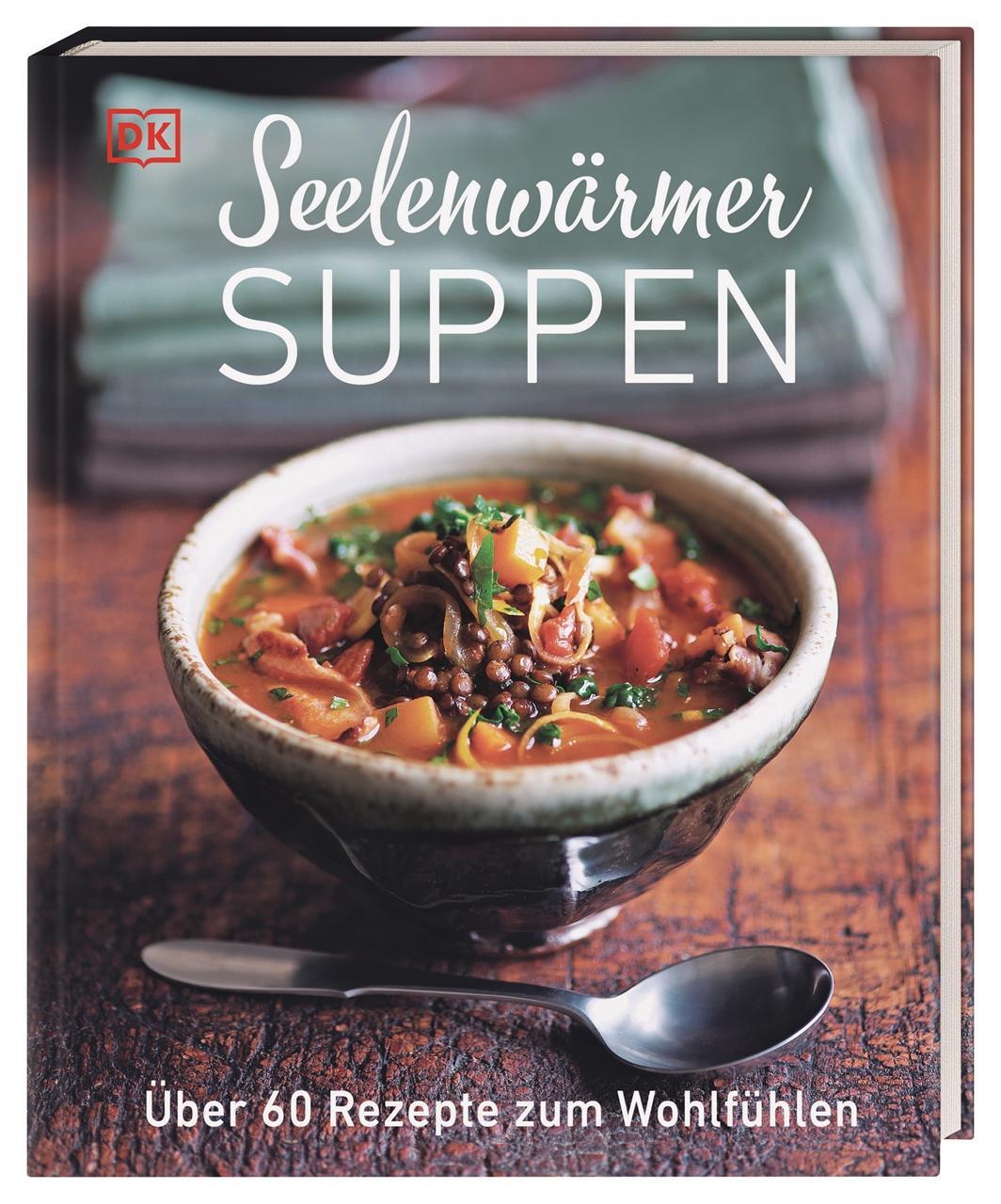 Cover: 9783831045389 | Seelenwärmersuppen | Über 60 Rezepte zum Wohlfühlen | Buch | 144 S.