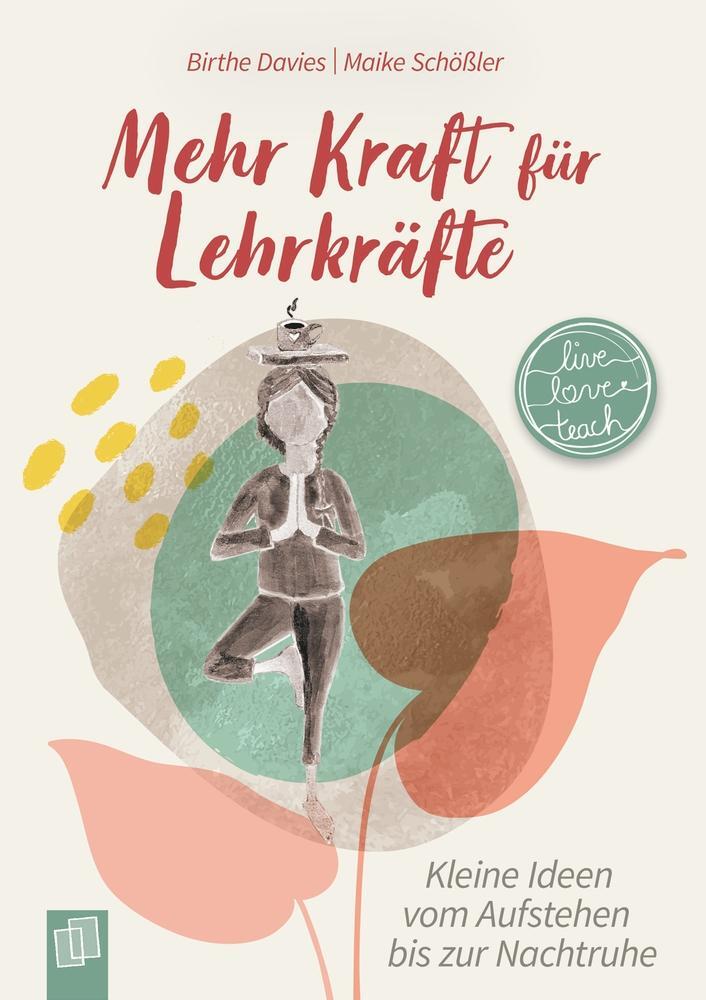 Cover: 9783834647795 | Mehr Kraft für Lehrkräfte | Maike Schößler | Buch | Fadenbindung