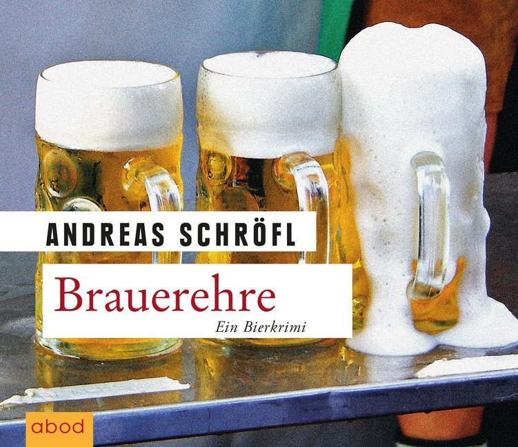 Cover: 9783954714216 | Brauerehre, 6 Audio-CDs | Andreas Schröfl | Audio-CD | 6 S. | Deutsch