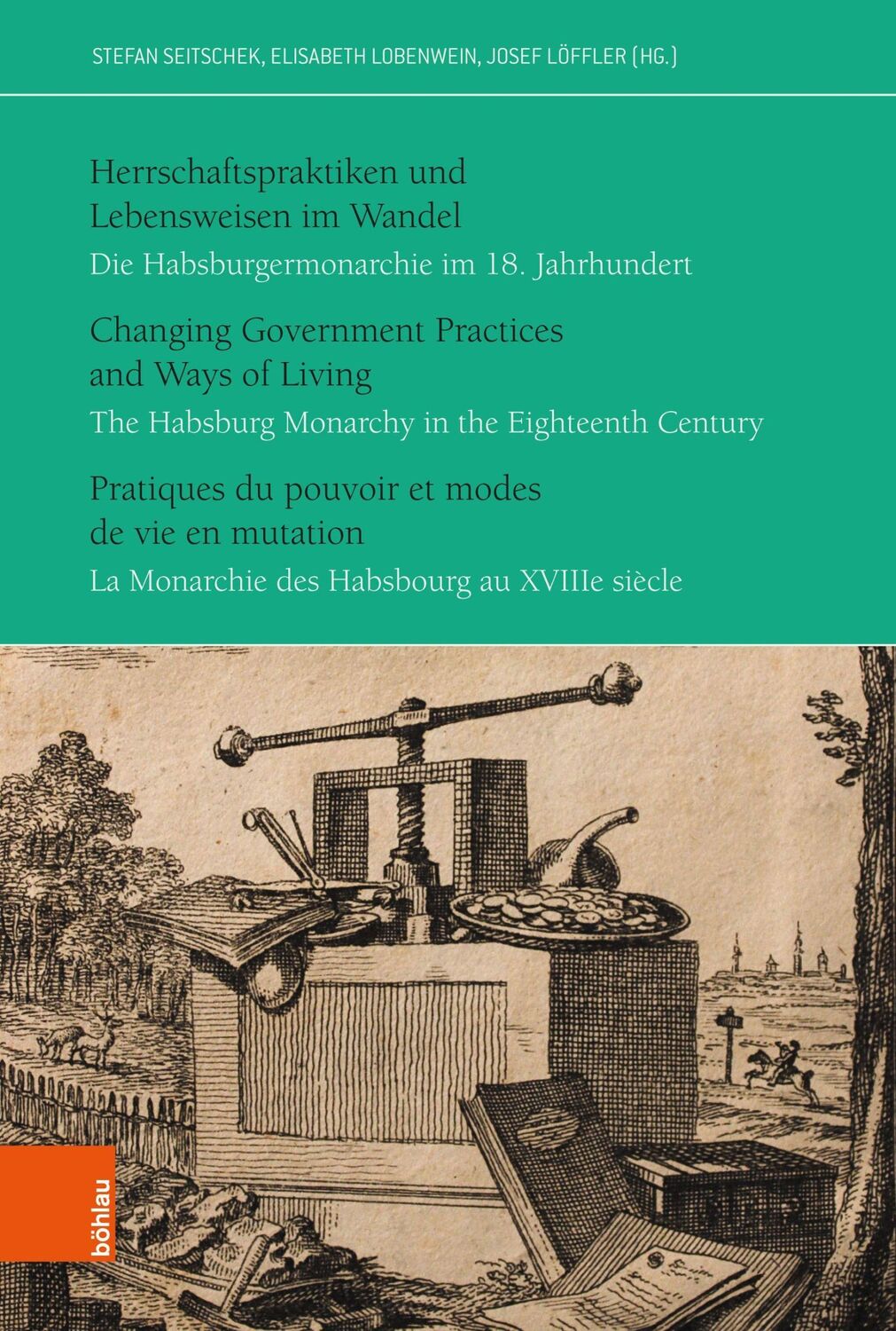 Cover: 9783205210498 | Herrschaftspraktiken und Lebensweisen im Wandel | Stefan Seitschek