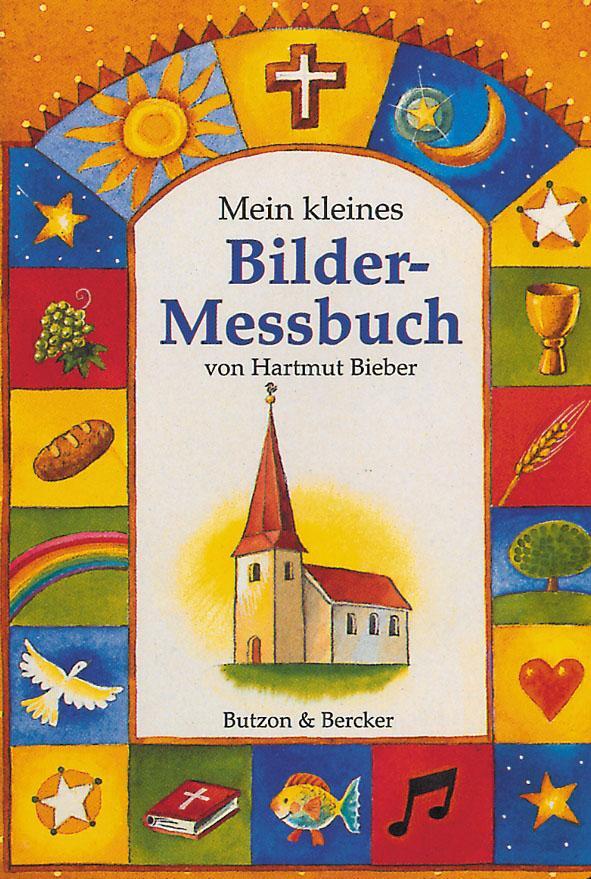 Cover: 9783766601308 | Mein kleines Bilder-Messbuch | Hartmut Bieber | Buch | 22 S. | Deutsch