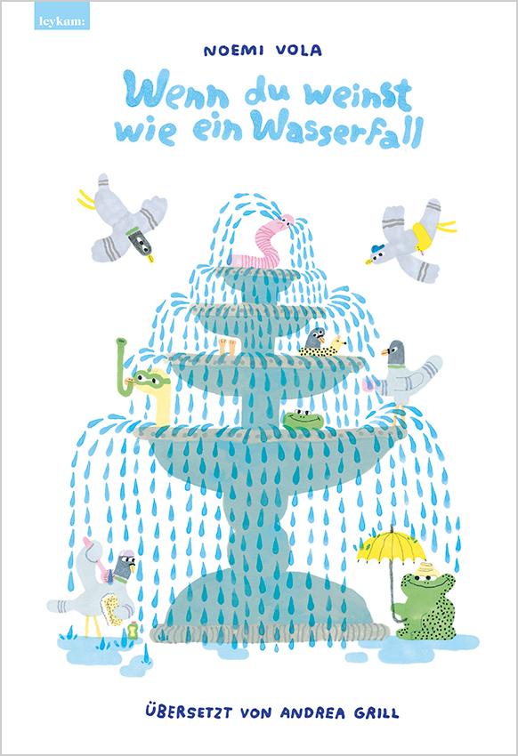 Cover: 9783701183647 | Wenn du weinst wie ein Wasserfall | Noemi Vola | Buch | 44 S. | 2025