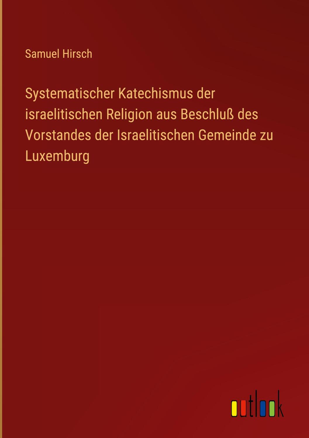 Cover: 9783368015152 | Systematischer Katechismus der israelitischen Religion aus Beschluß...