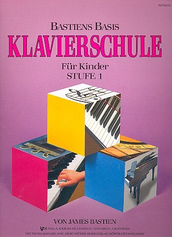 Cover: 9780849794674 | Basis Klavierschule 1 | Für Kinder - Stufe 1, Noten | James Bastien