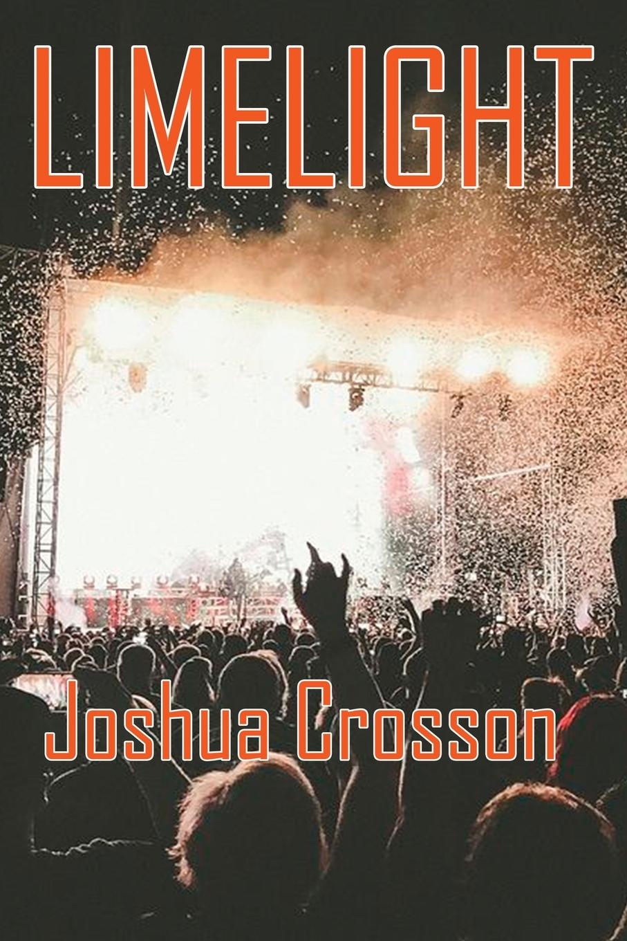 Cover: 9781952439506 | Limelight | Joshua Crosson | Taschenbuch | Paperback | Englisch | 2023