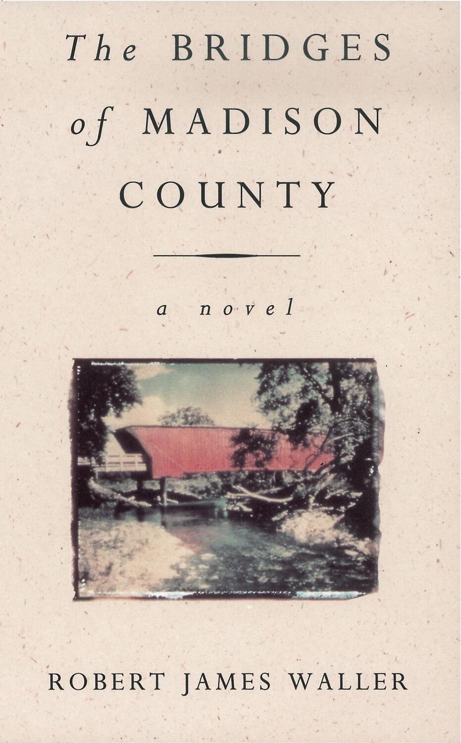 Cover: 9780099421344 | The Bridges of Madison County | Robert James Waller | Taschenbuch