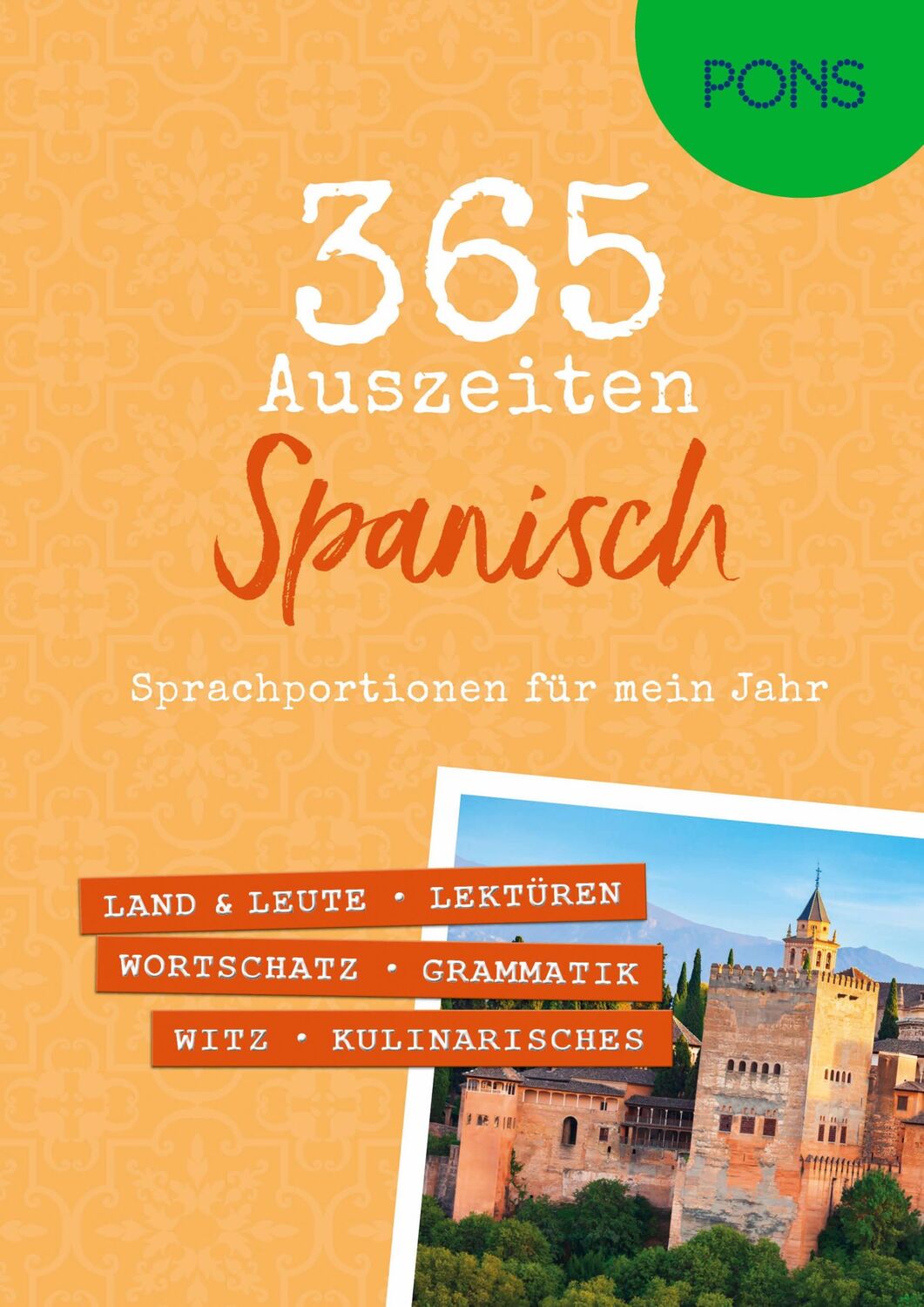 Cover: 9783125660373 | PONS 365 Auszeiten Spanisch | Sprachportionen für mein Jahr | Buch